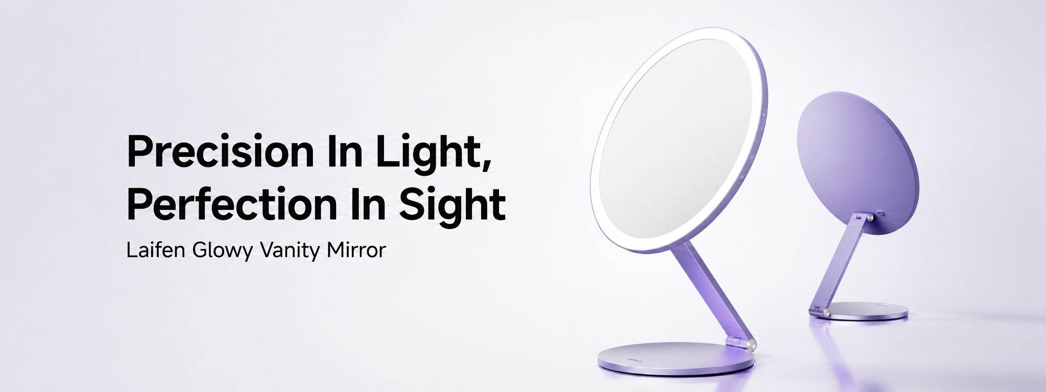 Laifen Glowy Vanity Mirror in lavender with the message Precision in Light, Perfection in Sight